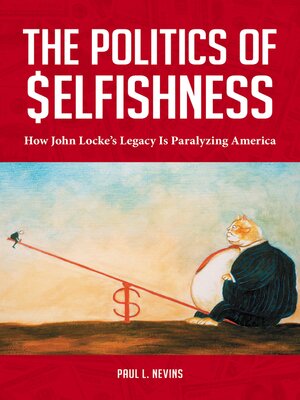 cover image of The Politics of Selfishness